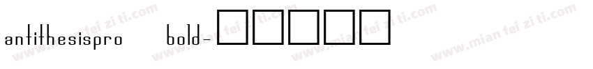antithesispro bold字体转换